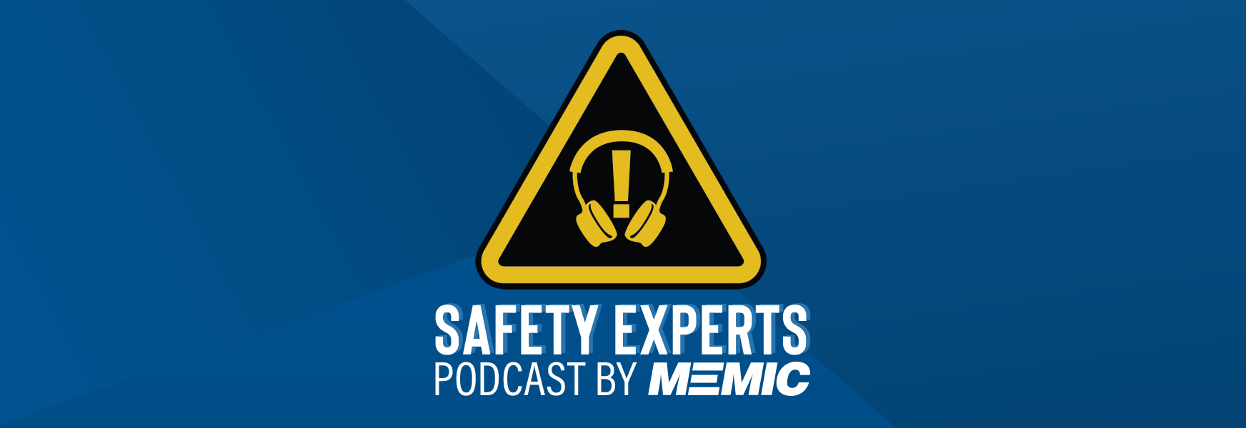 Safety Experts Podcast by MEMIC