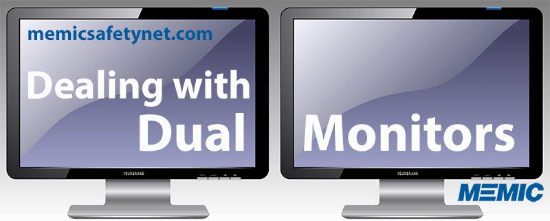 Dual monitors.