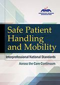 ANA's Safe Patient Handling and Mobility.