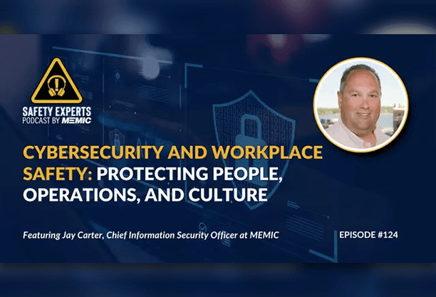 Cybersecurity and Workplace Safety: Protecting People Operations and Culture with Jay Carter