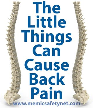 The little things can cause back pain.